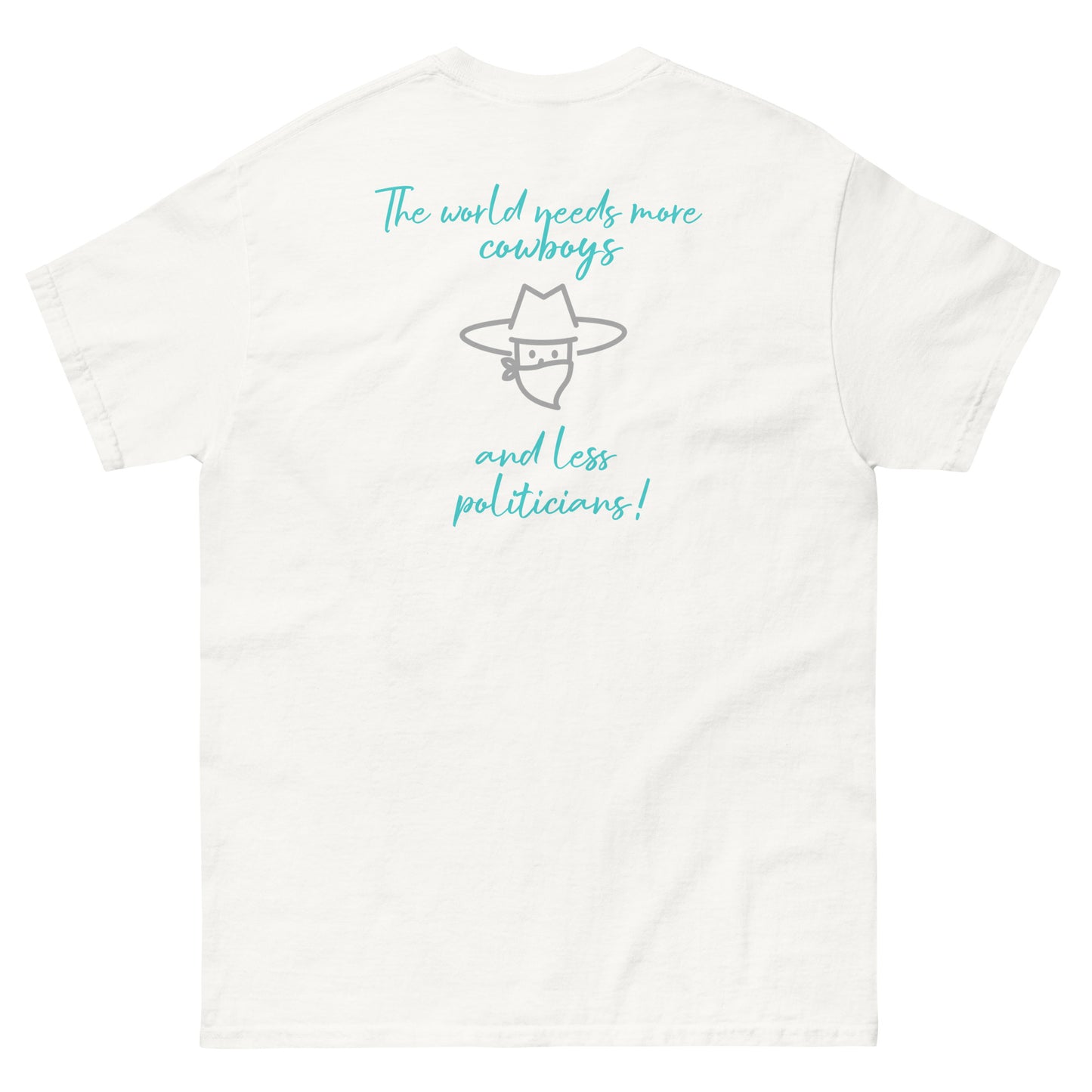 More Cowboys Less politics T-shirt